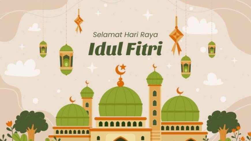 Sejarah Idul Fitri Menurut Islam: Makna, Asal Usul, dan Perayaan